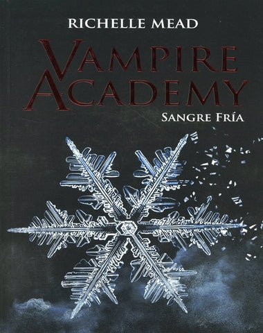 VAMPIRE ACADEMY 2 SANGRE FRIA