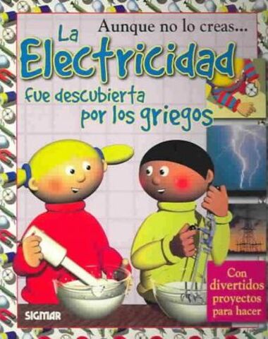 ELECTRICIDAD FUE DESCUBIERTA POR LOS GRI