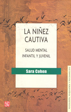 NIÑEZ CAUTIVA, LA