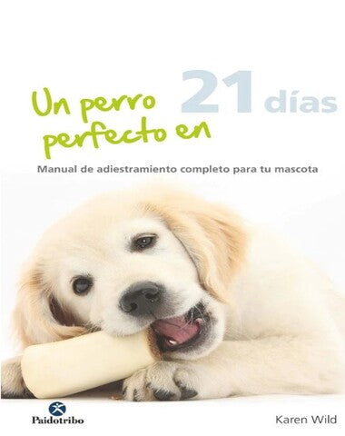 UN PERRO PERFECTO EN 21 DIAS