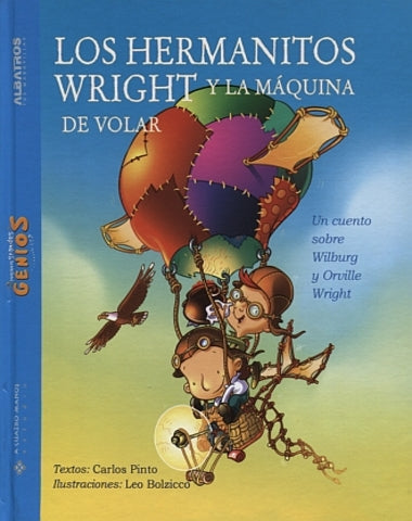 HERMANITOS WRIGHT Y LA MAQUINA DE VOLAR