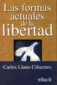 FORMAS ACTUALES DE LA LIBERTAD, LAS