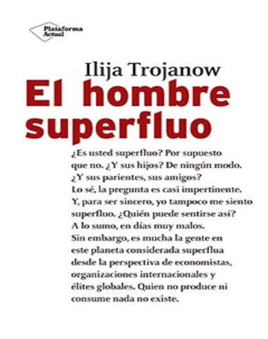 HOMBRE SUPERFLUO, EL