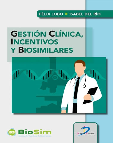 GESTION CLINICA INCENTIVOS Y BIOSIMILARE