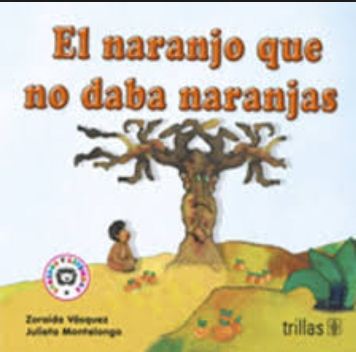 NARANJO QUE NO DABA NARANJAS, EL