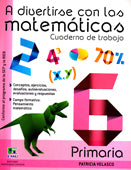 A DIVERTIRSE CON LAS MATEMATICAS 6 PRIM