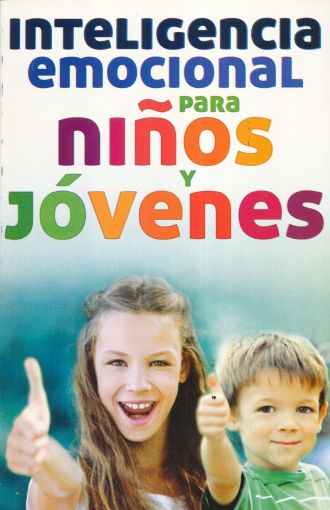 INTELIGENCIA EMOCIONAL PARA NIÑOS Y JOVE