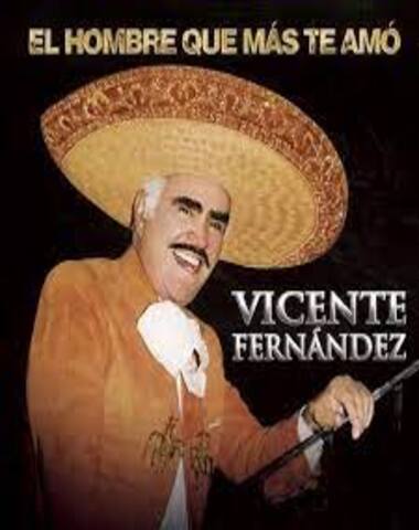 VICENTE FERNANDEZ / EL HOMBRE QUE MAS TE