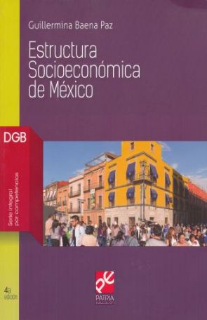 ESTRUCTURA SOCIOECONOMICA DE MEX 4A ED