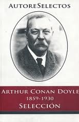 ARTHUR CONAN DOYLE 1859 1930 SELECCION
