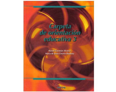 CARPETA DE ORIENTACION EDUCATIVA 3