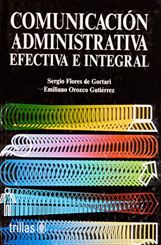 COMUNICACION ADMINISTRATIVA EFECTIVA E I