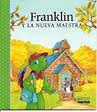 FRANKLIN Y LA NUEVA MAESTRA