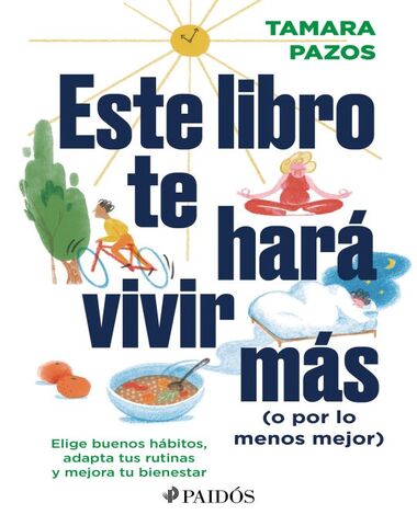 ESTE LIBRO TE HARA VIVIR MAS O POR LO ME