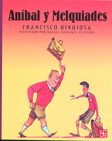 ANIBAL Y MELQUIADES /ORIV