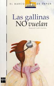 GALLINAS NO VUELAN, LAS