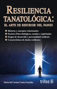RESILIENCIA TANATOLOGIA EL ARTE DE RESUR