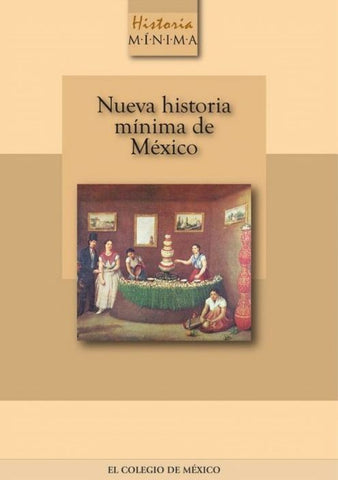 NUEVA HISTORIA MINIMA DE MEXICO