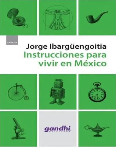 INTRUCCIONES PARA VIVIR EN MEXICO