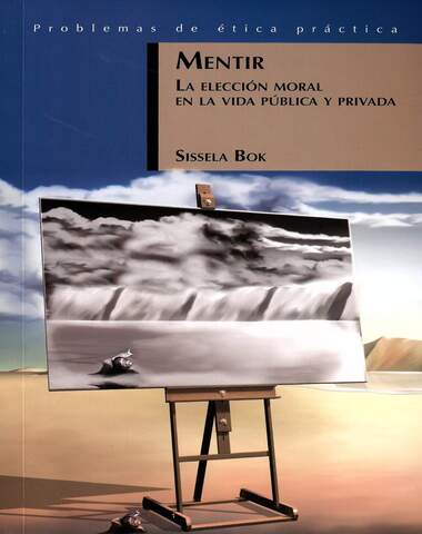 MENTIR LA ELECCION MORAL EN LA VIDA PUBL