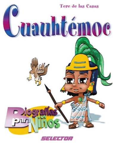 CUAUHTEMOC BIOGRAFIA PARA NIÑOS