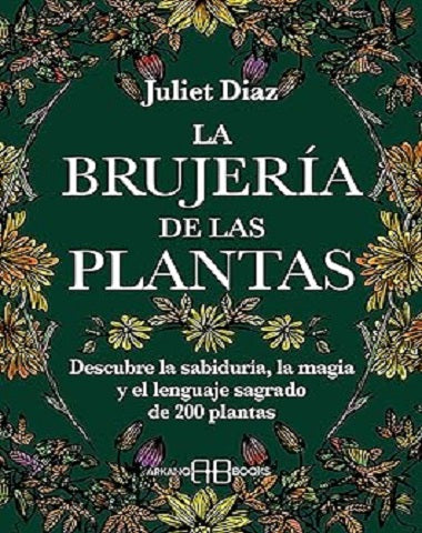 BRUJERIA DE LAS PLANTAS, LA