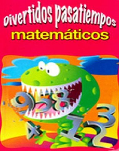 DIVERTIDOS PASATIEMPOS MATEMATICOS