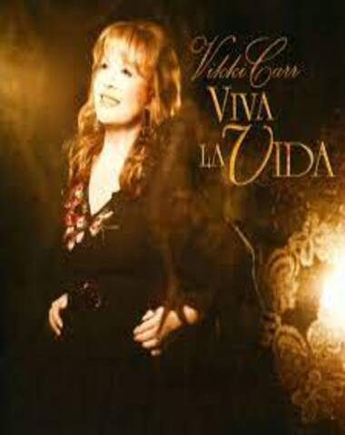 VIKKI CARR / VIVA LA VIDA