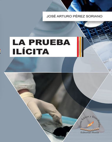 PRUEBA ILICITA, LA