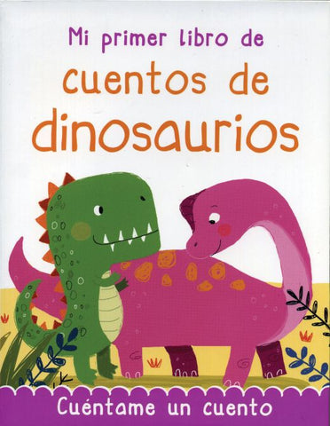 MI PRIMER LIBRO DE CUENTOS DE DINOSAURIO