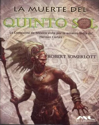 MUERTE DEL QUINTO SOL, LA