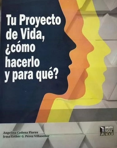 TU PROYECTO DE VIDA COMO HACERLO Y PARA