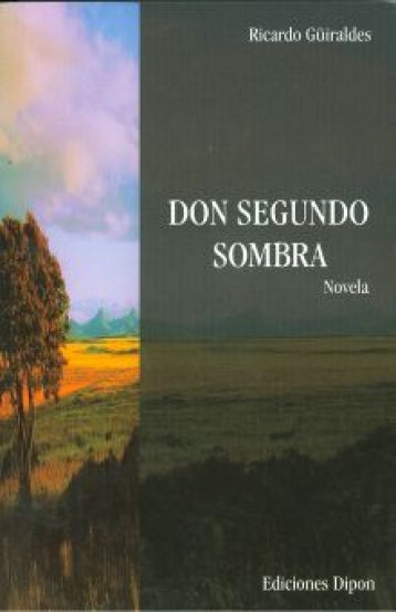 DON SEGUNDO SOMBRA