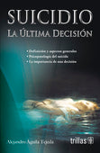 SUICIDIO LA ULTIMA DECISION