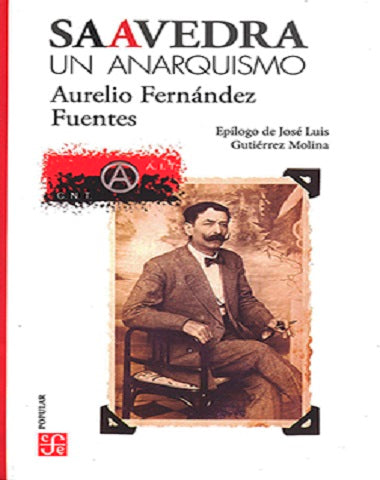 SAAVEDRA UN ANARQUISMO /CPO