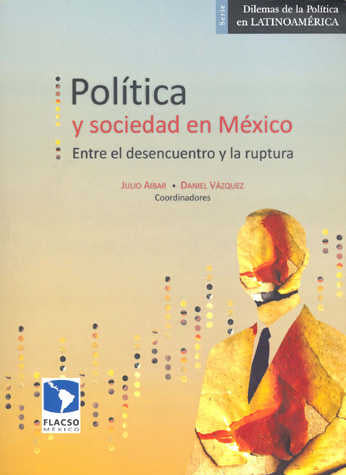 POLITICA Y SOCIEDAD EN MEXICO ENTRE EL E