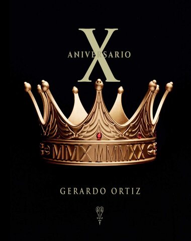 GERARDO ORTIZ / X ANIVERSARIO