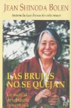 BRUJAS NO SE QUEJAN, LAS