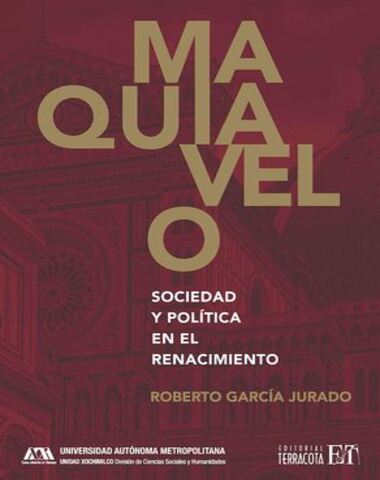 MAQUIAVELO SOCIEDAD Y POLITICA EN EL REN