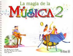 MAGIA DE LA MUSICA 2° PRIM.