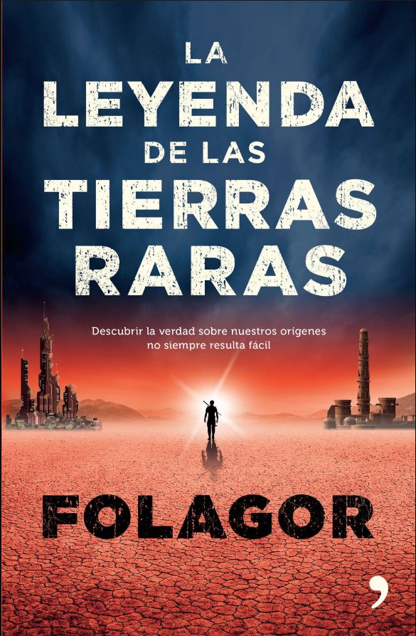 LEYENDA DE LAS TIERRAS RARAS, LA