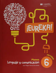 EUREKA LENGUAJE Y COMUNICACION 6° PRIM.