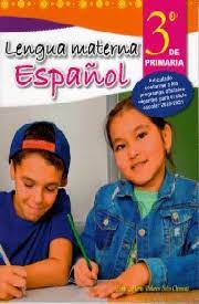 LENGUA MATERNA ESPAÑOL 3 PRIM