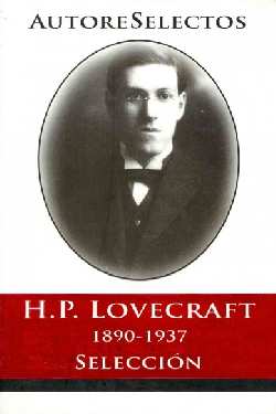 H P LOVECRAFT 1890-1937 SELECCION
