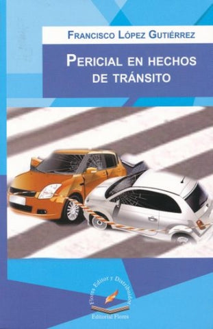 PERICIAL EN HECHOS DE TRANSITO