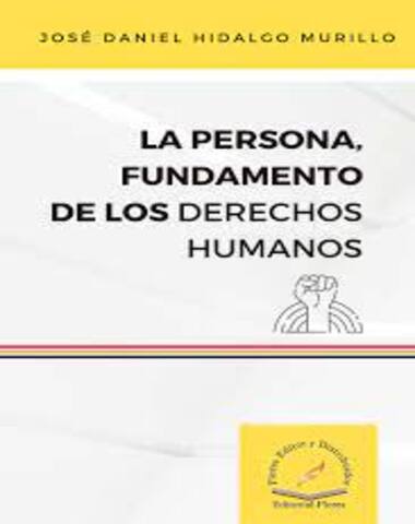 PERSONA FUNDAMENTO DE LOS DERECHOS HUMAN