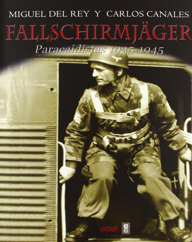 FALLSCHIRMJAGER PARACAIDISTAS 1935  1945