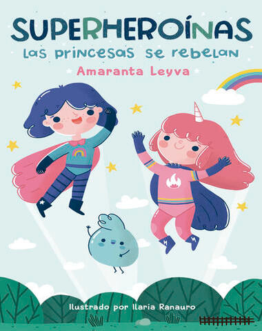 SUPERHEROINAS LAS PRINCESAS SE REBELAN