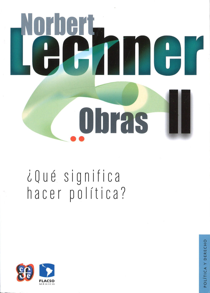 OBRAS II QUE SIGNIFICA HACER POLITICA