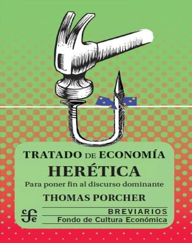 TRATADO DE ECONOMIA HERETICA  /BRV